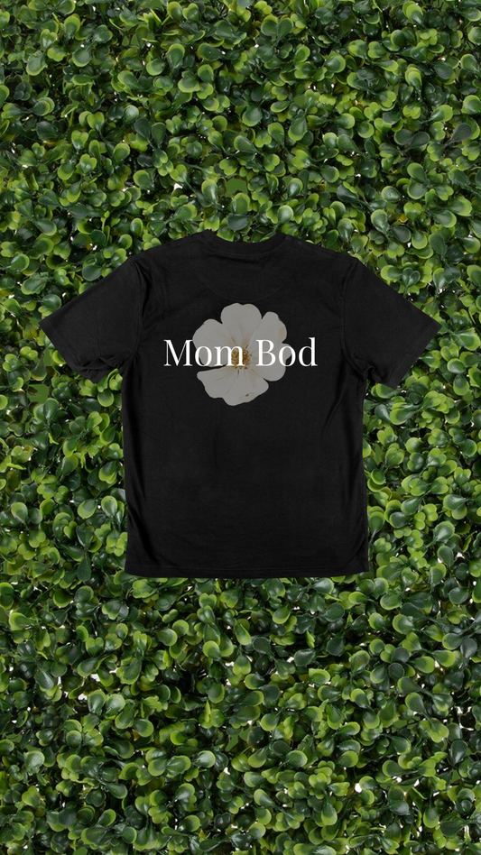 Mom Bod- floral ( w )