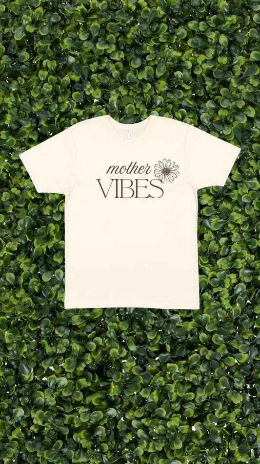 Mother Vibes Tshirt
